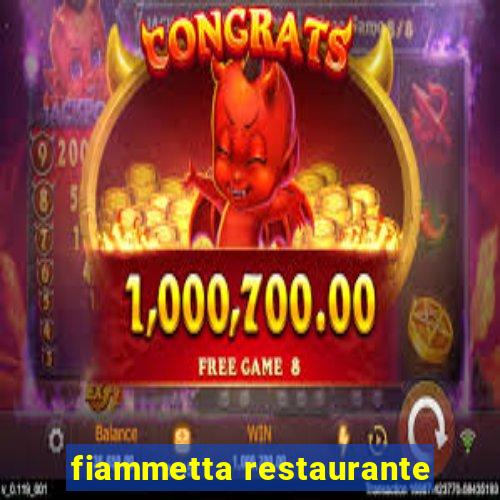 fiammetta restaurante